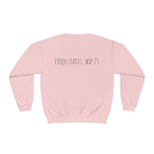 Load image into Gallery viewer, Crojo Status wip 25 Unisex NuBlend® Crewneck Sweatshirt