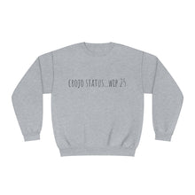 Load image into Gallery viewer, Crojo Status wip 25 Unisex NuBlend® Crewneck Sweatshirt